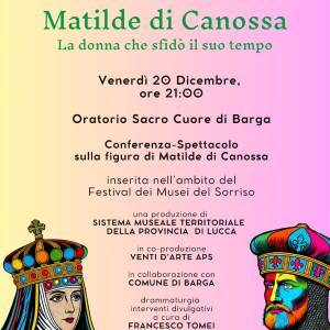 MuseidelSorriso - Matilde di Canossa - 20 dicembre BARGA