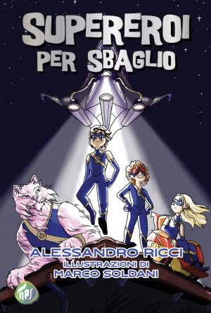 Supereroi per sbaglio - copertina (1)